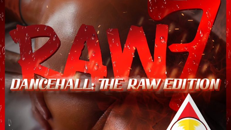 DJ Altitude Presents: Dancehall The Raw Edition 7 – The Hottest Tracks of 2023-2025